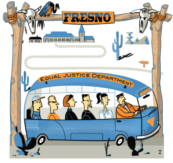 Illustration of various individuals riding on a blue bus, labeled "Equal Justice Department", as it enters Fresno, depicted as a desert.
