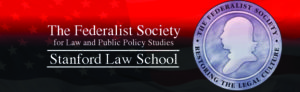 Banner Logo for the Federalist Society at Stanford Law School