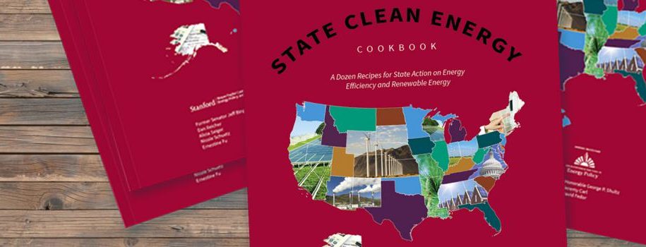 Steyer-Taylor Center for Energy Policy and Finance State Clean Energy Cookbook report