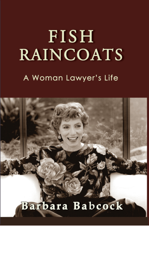 book cover for Fish Raincoats: A Woman Lawyer’s Life