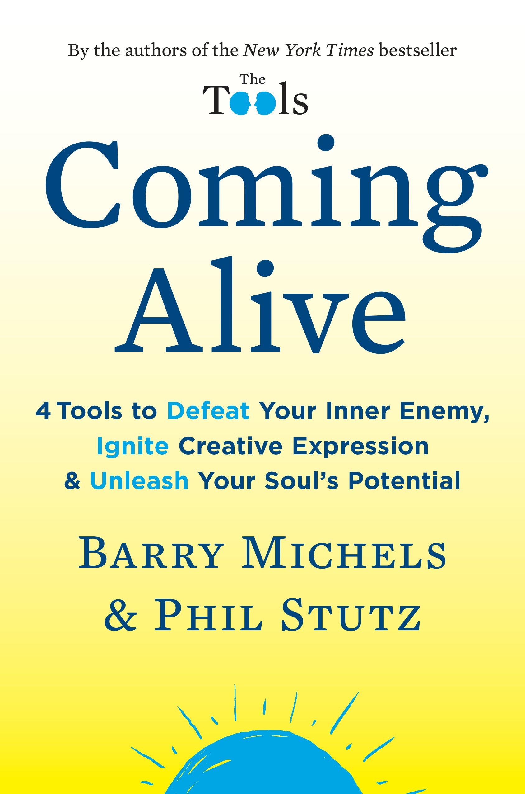 WellnessCast™ Conversation with Phil Stutz, MD, and Barry Michels, JD, LCSW, authors of The Tools and Coming Alive 4
