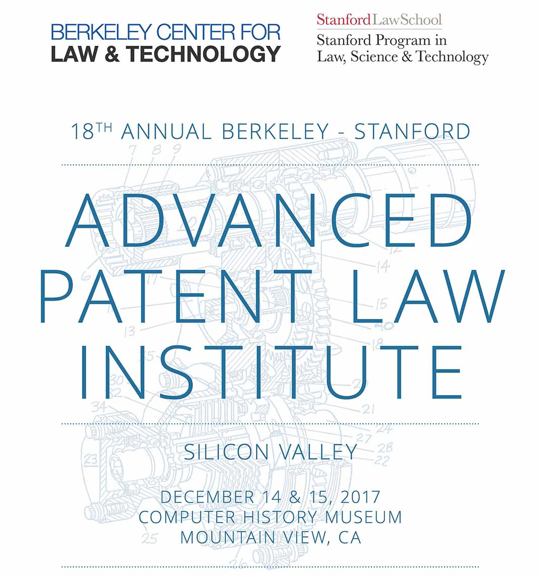 18th Annual Advanced Patent Law Institute: Silicon Valley