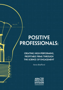 WellnessCast™ Conversation with Anne Brafford, JD, MAPP, Author of Positive Professionals: Creating High-Performing, Profitable Firms Through the Science of Engagement