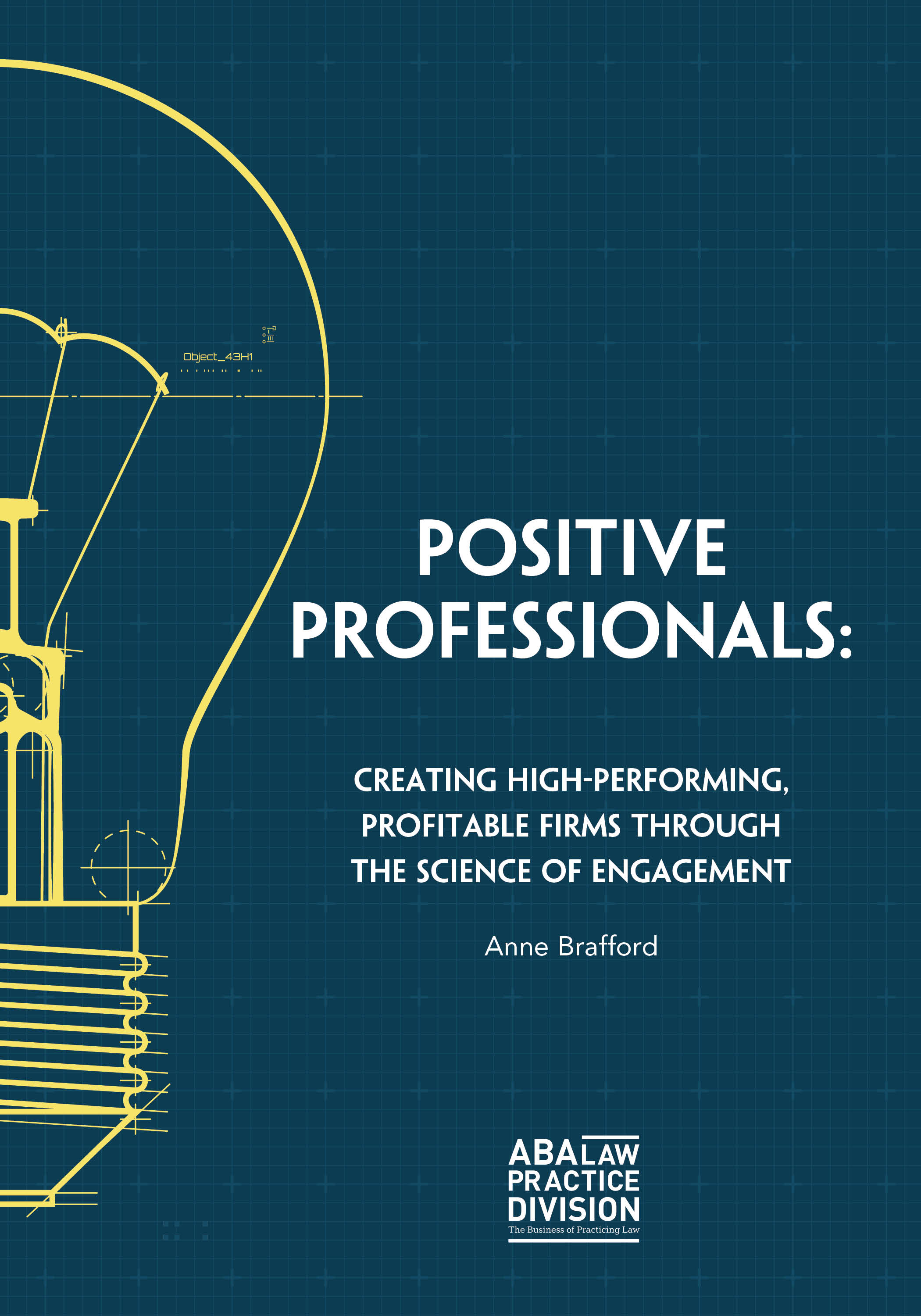 WellnessCast™ Conversation with Anne Brafford, JD, MAPP, Author of Positive Professionals:  Creating High-Performing, Profitable Firms Through the Science of Engagement