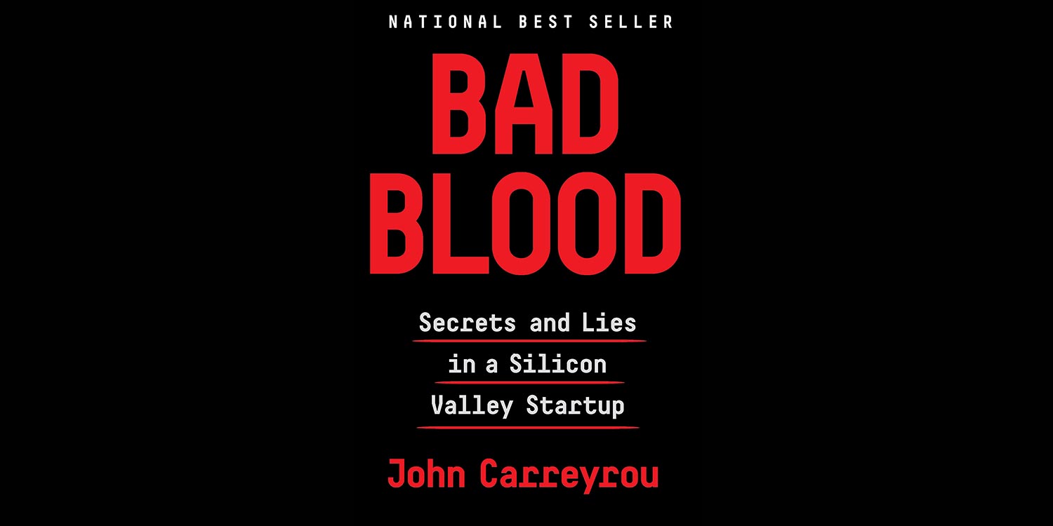 Bad Blood and Silicon Valley Startup Culture with Guest John Carreyrou 1
