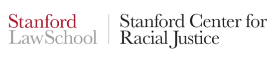 Stanford Law School | Stanford Center for Racial Justice