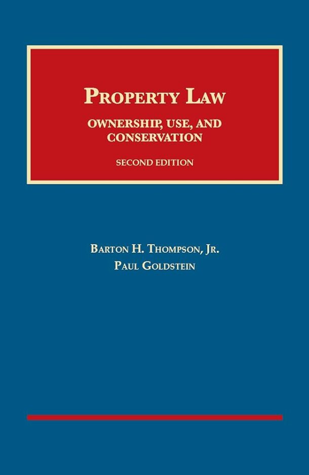 Book cover: Property Law: Ownership, Use, and Conservation