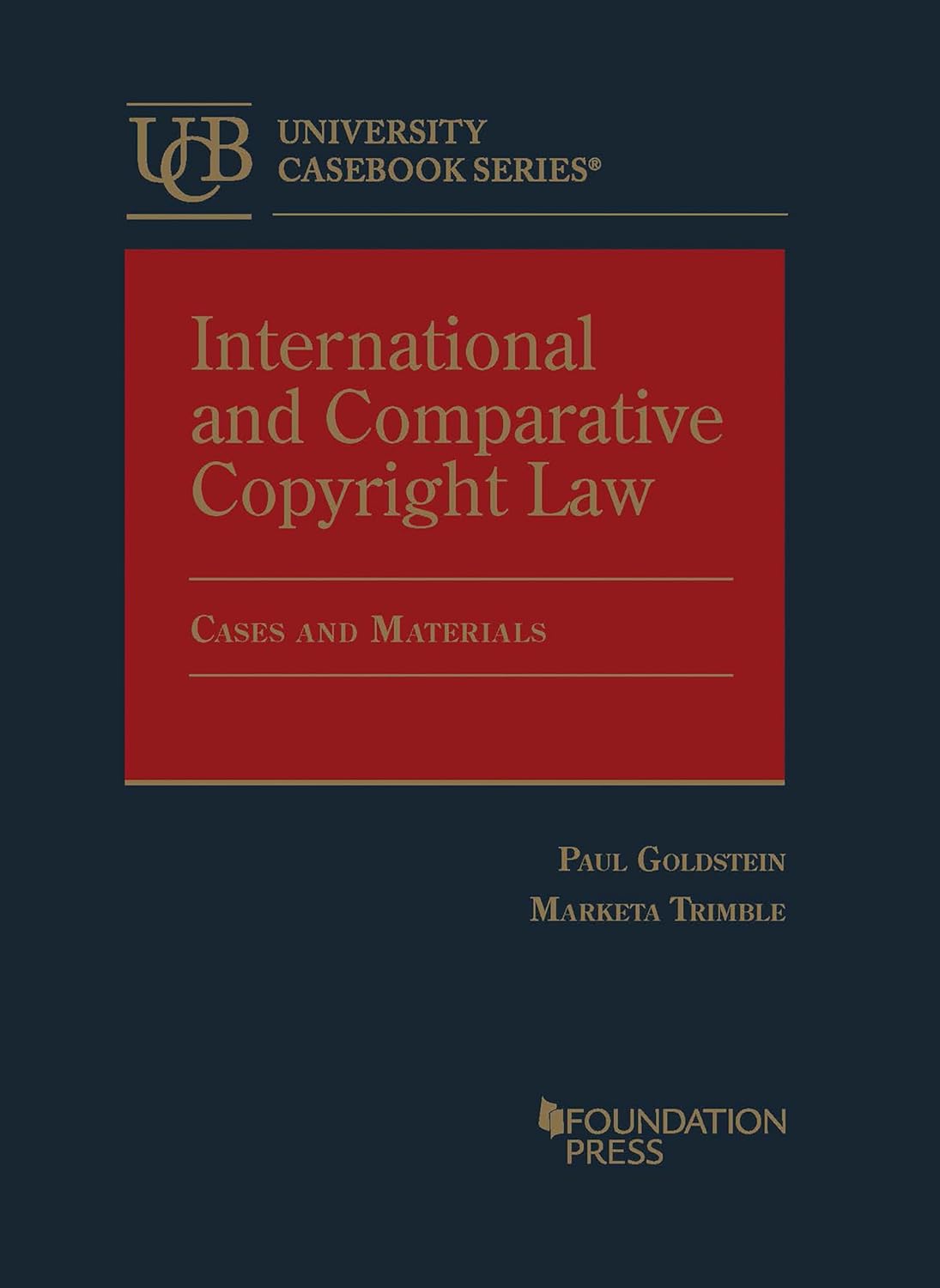 Book Cover: International and Comparative Copyright Law, Cases and Materials