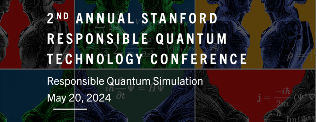 2nd Annual Stanford Responsible Quantum Technology Conference: Summary of Core Themes and Selected Highlights