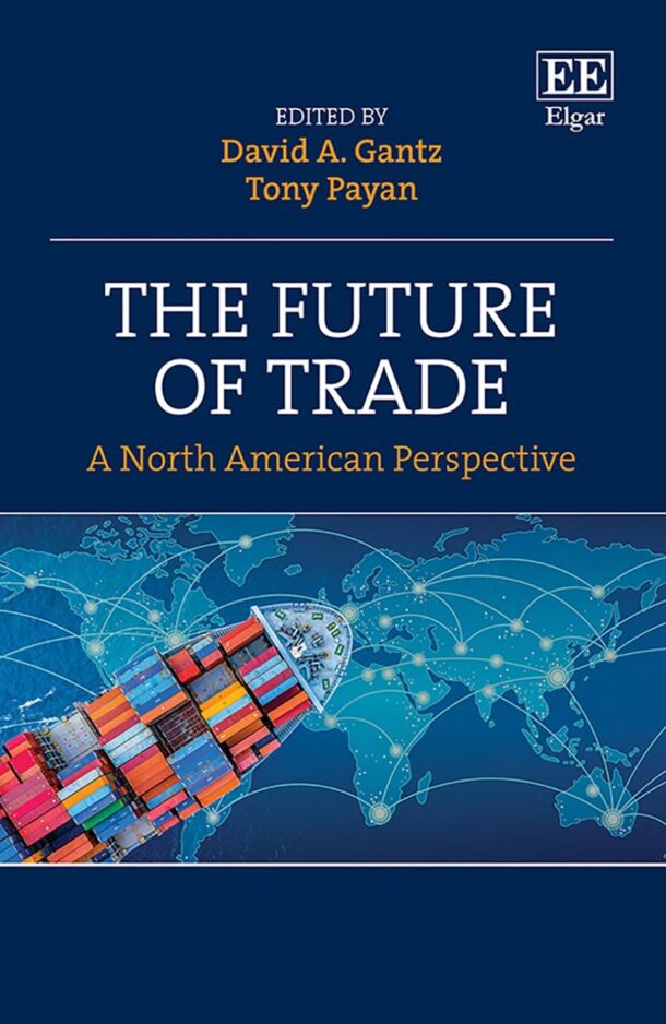 In Print: <i>The Future of Trade: A North American Perspective</i>