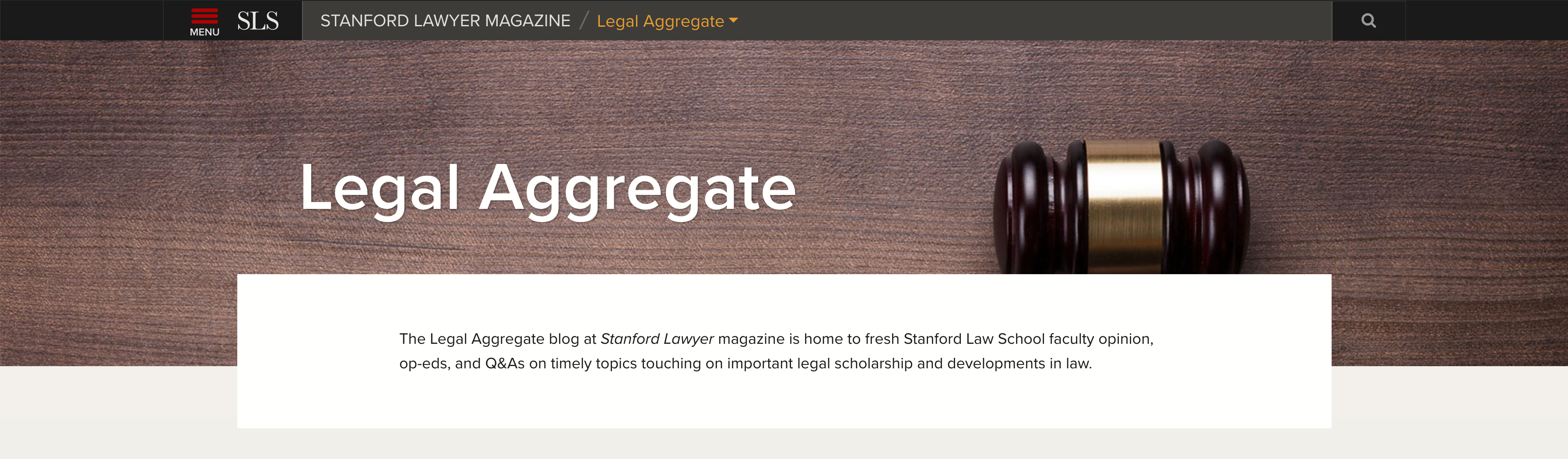 The Legal Aggregate blog at Stanford Lawyer magazine is home to fresh Stanford Law School faculty opinion, op-eds, and Q&As on timely topics touching on important legal scholarship and developments in law.