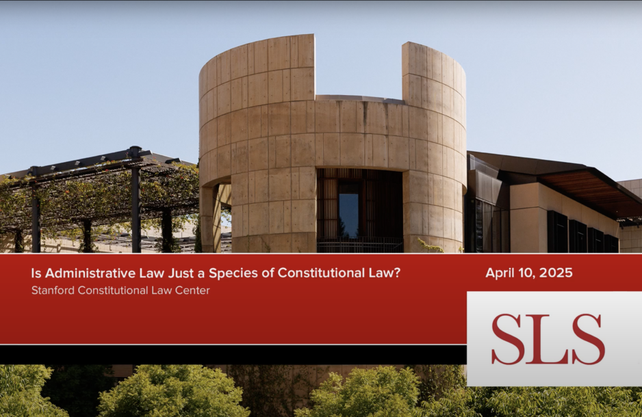 Video cover image: Is Administrative Law Just a Species of Constitutional Law?