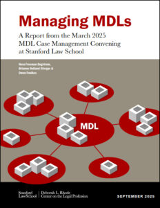 Managing Multidistrict Litigation: What’s Working, What’s Not, and What’s Next 4