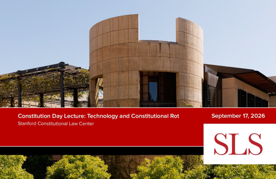 Constitution Day Lecture: Technology and Constitutional Rot