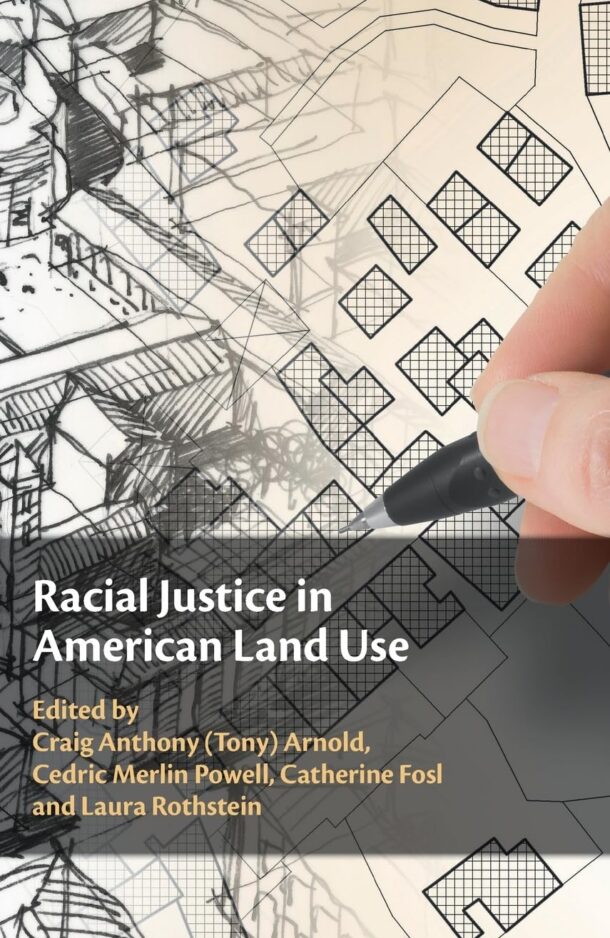 In Print: <i>Racial Justice in American Land Use</i>